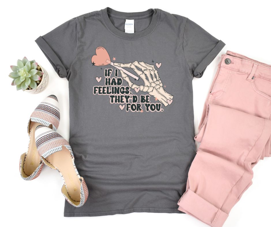 Womens - PREORDER: If I Had Feelings Graphic Tee