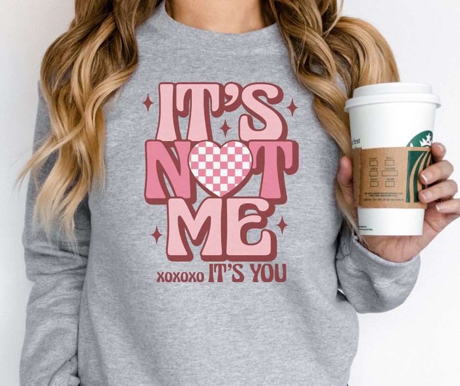 Womens - PREORDER: It's Not Me, It's You Graphic Sweatshirt