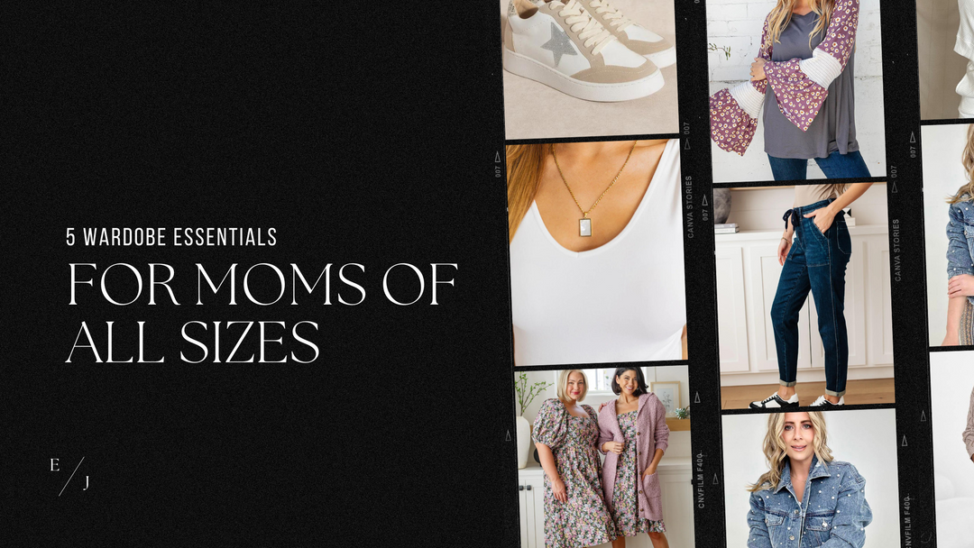 5 Wardrobe Essentials for Moms of All Sizes