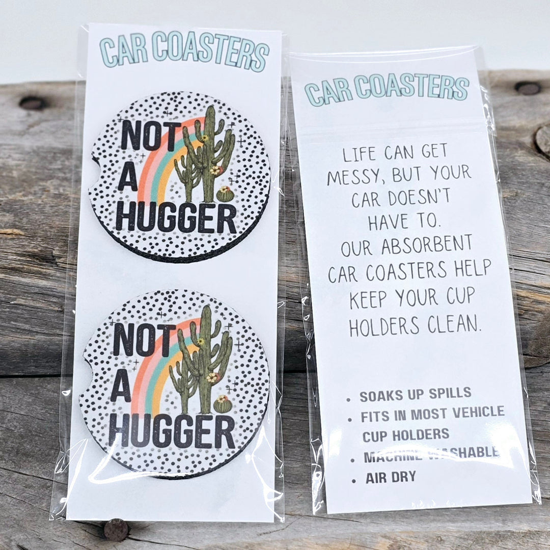 Not A Hugger Car Coasters