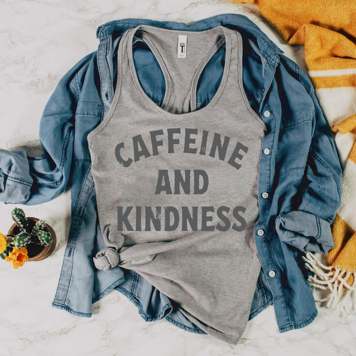Caffeine And Kindness  Tank