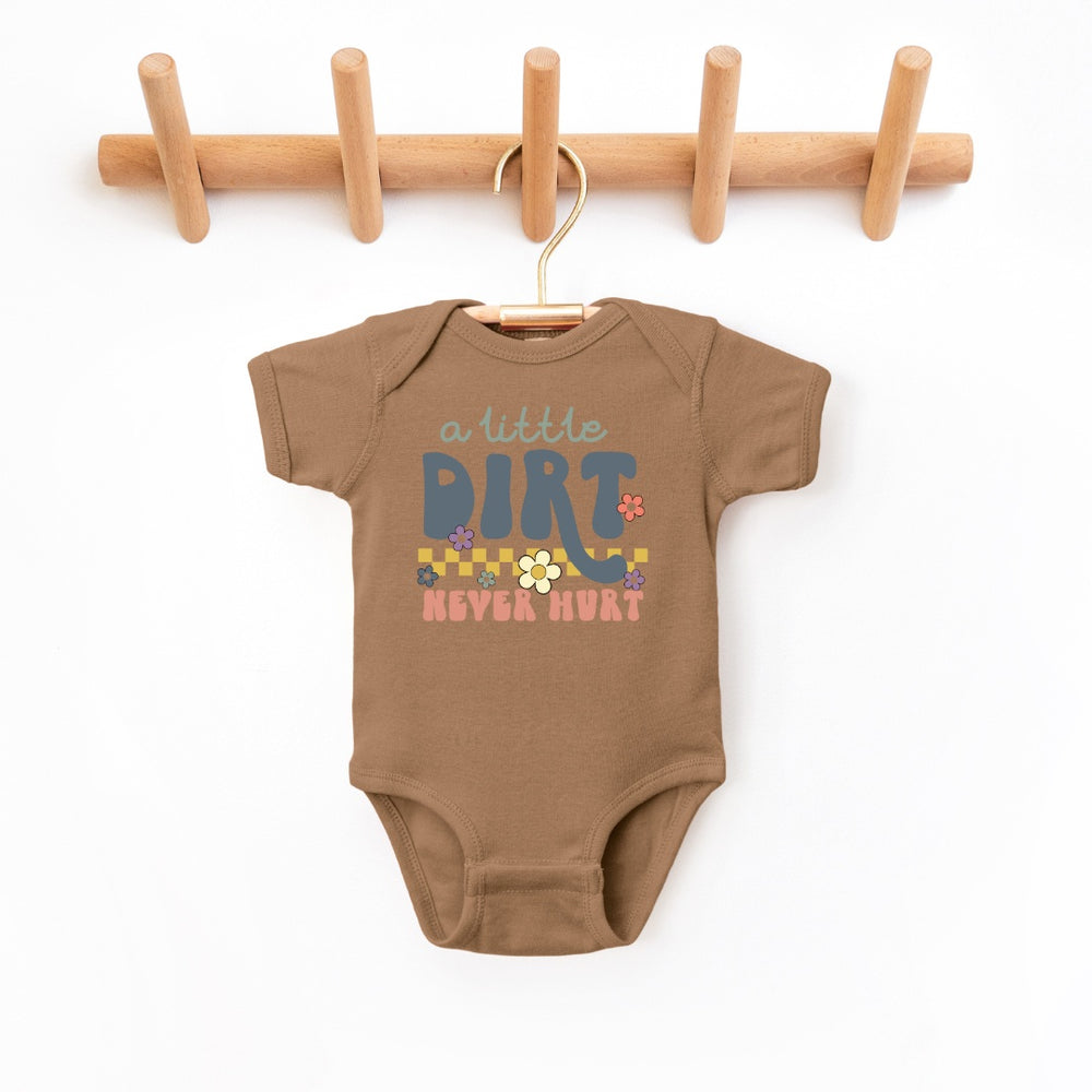 A Little Dirt Never Hurt Infant Bodysuit-Ever Joy
