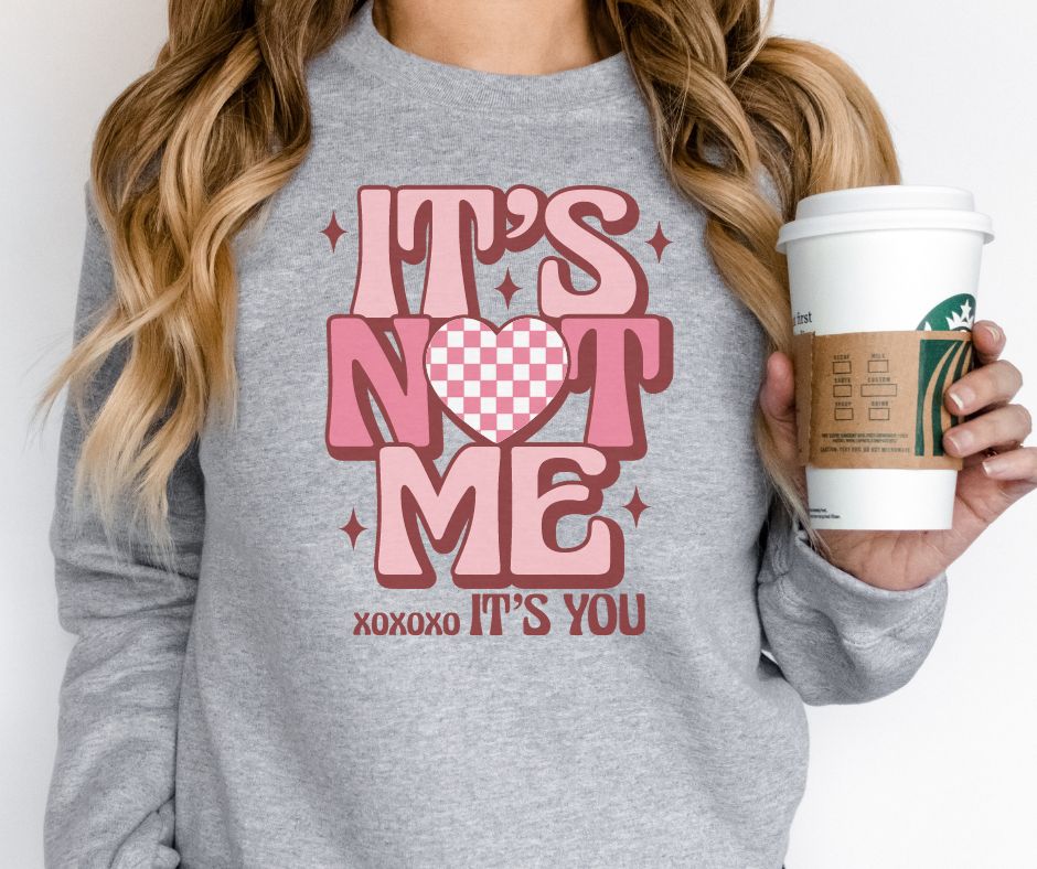 Womens - PREORDER: It's Not Me, It's You Graphic Sweatshirt