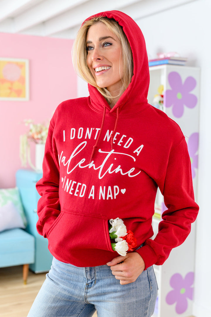 Womens - I Don't Need A Valentine Hoodie