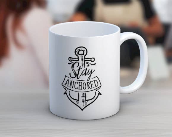Coffee Mug - Quotable Life - Stay Anchored Coffee Mug