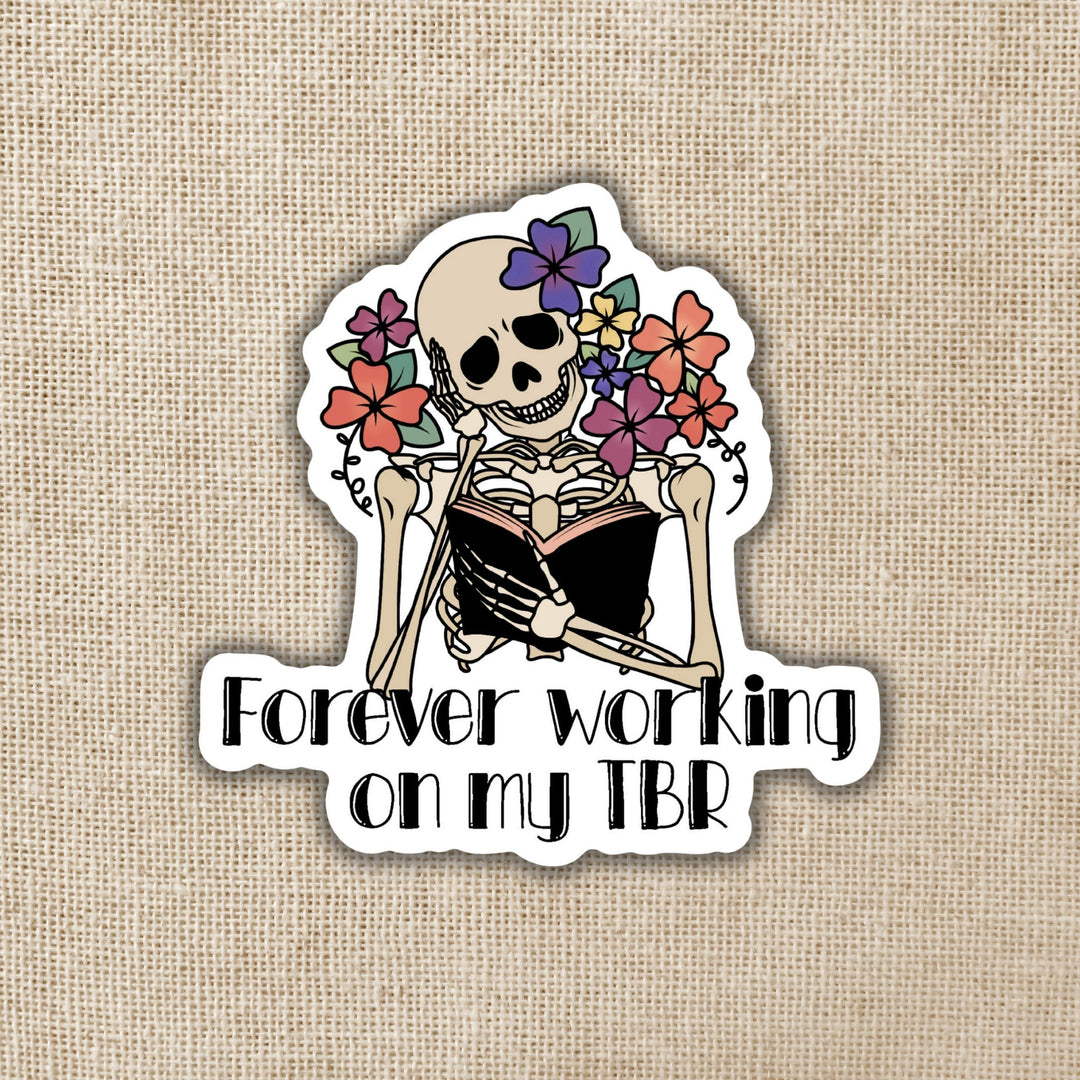 Electronics Stickers & Decals - Forever Working On My TBR, 3-inch Sticker