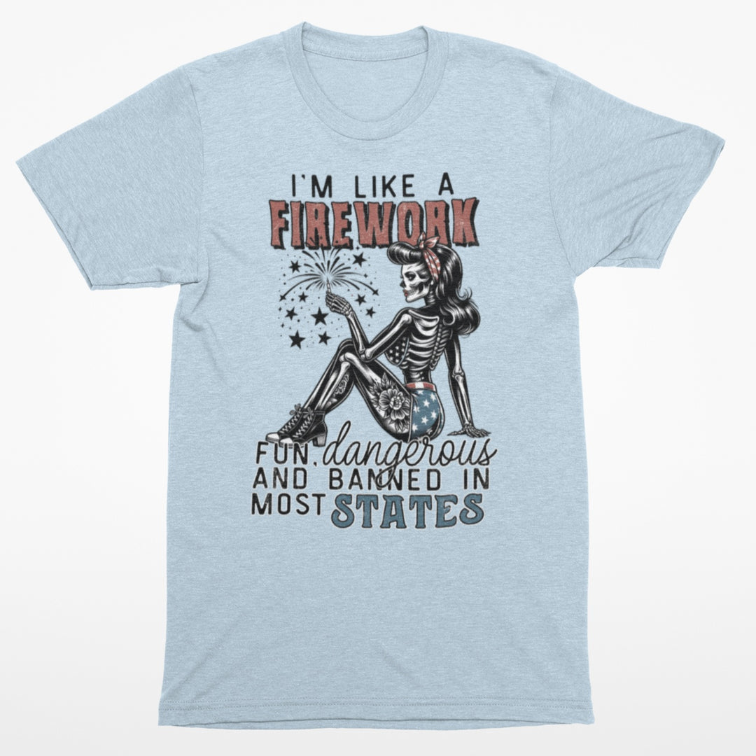 T-shirt - I'm Like A Firework Graphic Tee