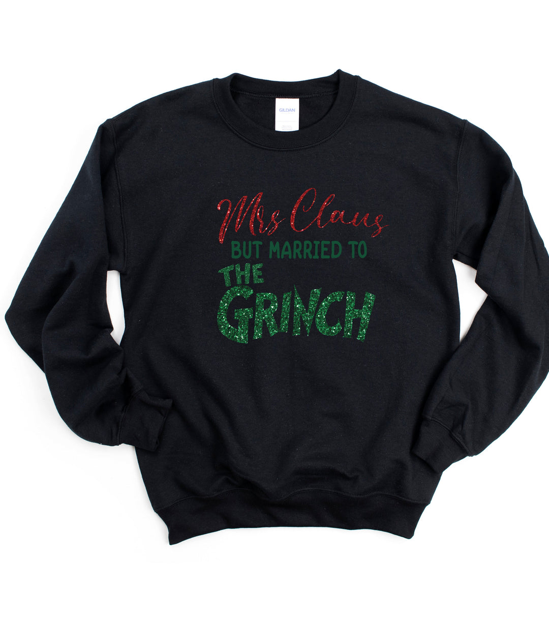 MRS. CLAUS MARRIED TO THE GRINCH SWEATSHIRT