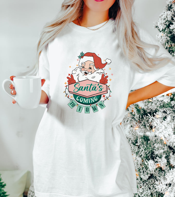 SANTA'S COMING TEE (COMFORT COLORS)