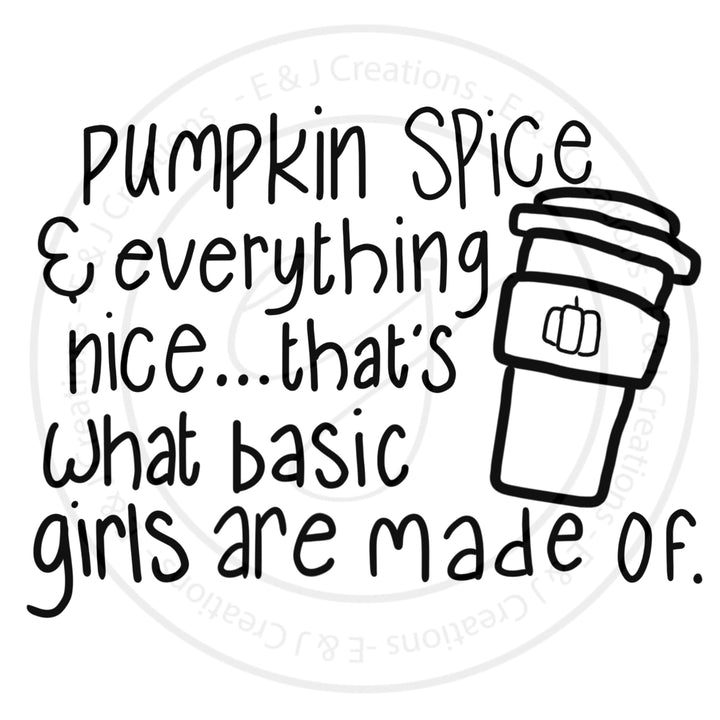 Svg File - Pumpkin Spice Basic Girls SVG Digital Download File