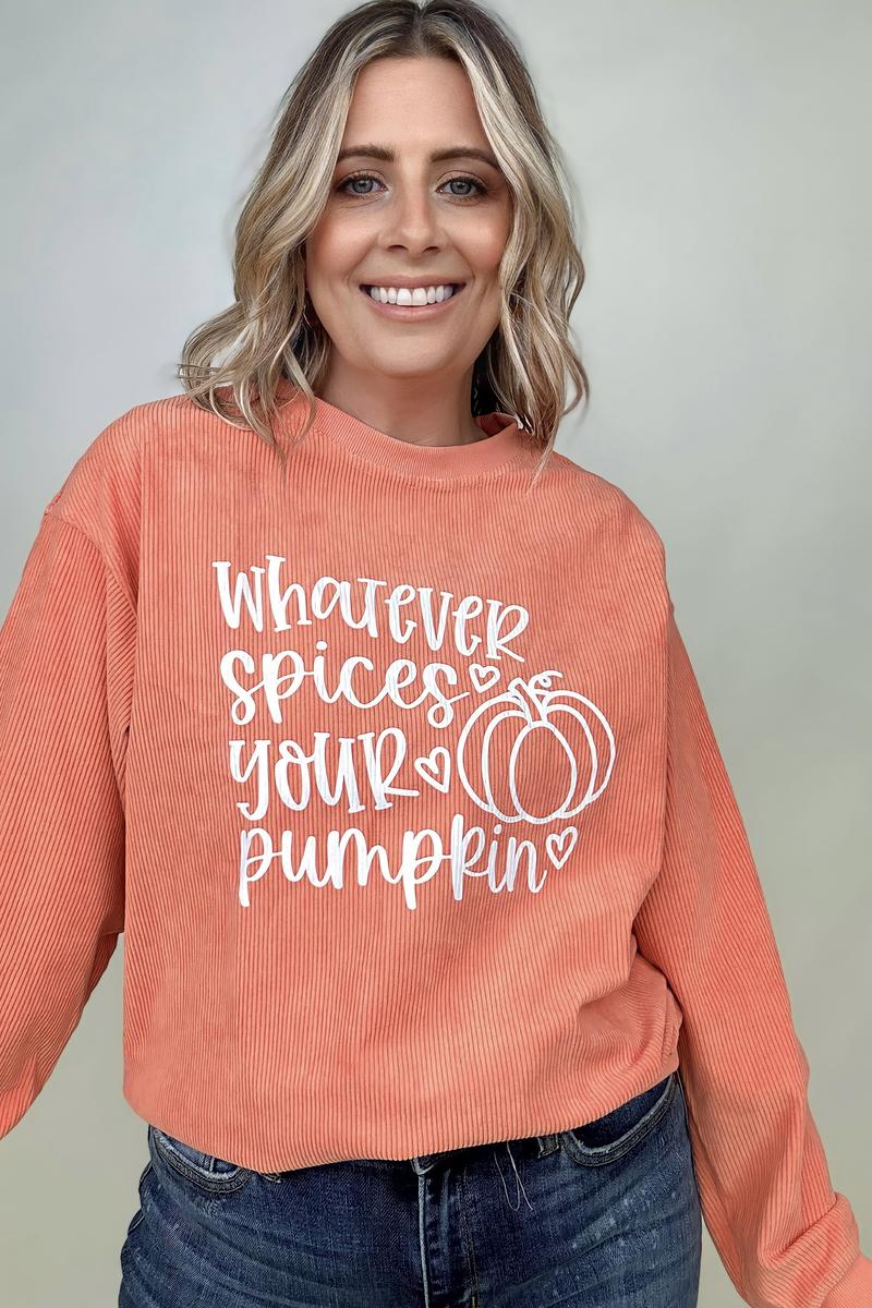 Sweatshirts - Whatever Spices Your Pumpkin Oversized Corduroy Graphic Sweatshirt