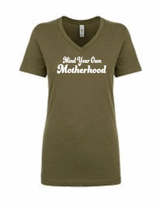 T-shirt - Mind Your Own Motherhood Ladies' V-Neck T-Shirt