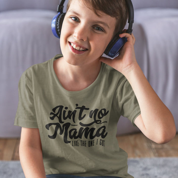 Youth Graphic Tee - Ain't NO Mama Like The One I Got Graphic Tee