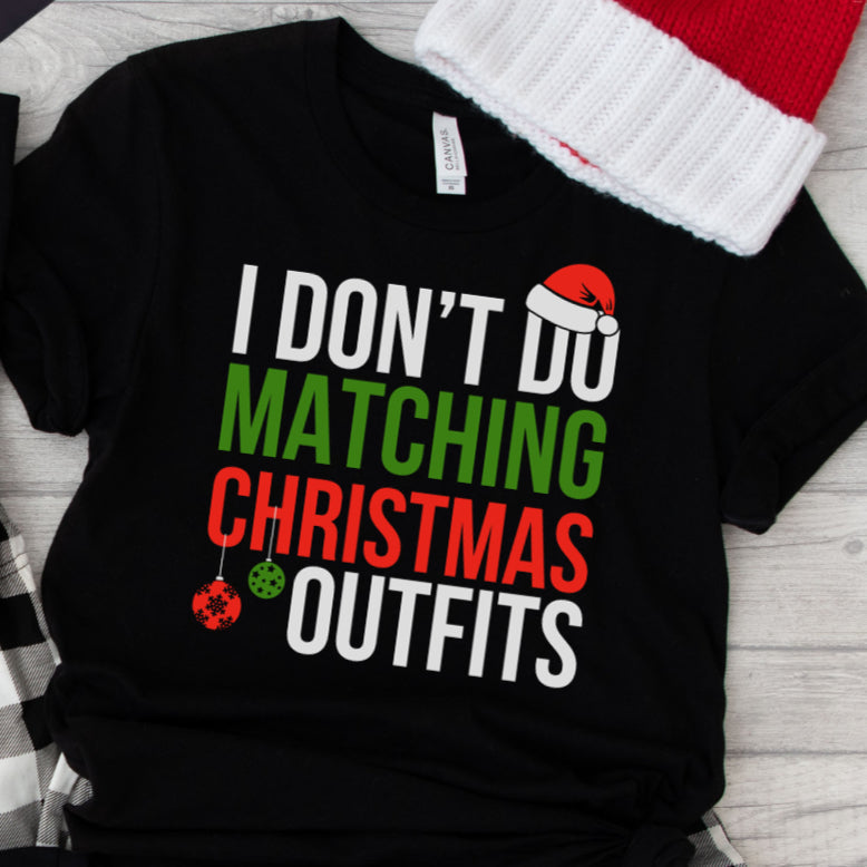 Womens - PREORDER: I Don't Do Matching Family Tee